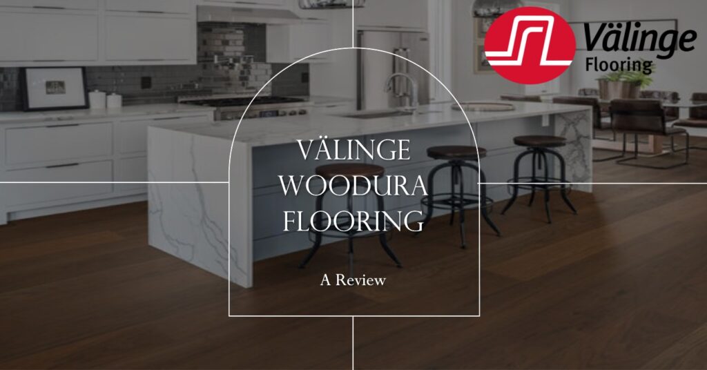 Valinge Woodura Flooring Review